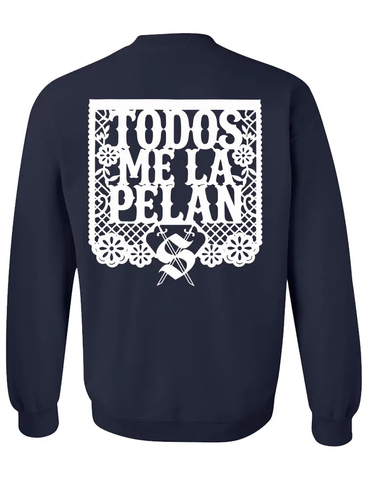 Todos Me La Pelan Crewneck