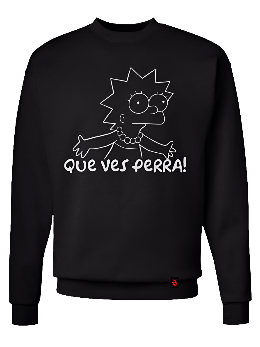 Que Ves Perra Crewneck by Silva Espadas – Latino streetwear sweatshirt with bold front graphic