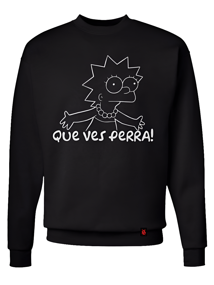 Que Ves Perra Crewneck