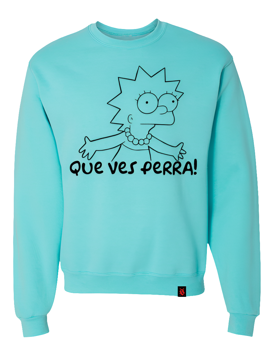 Que Ves Perra Crewneck